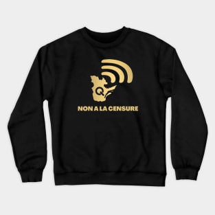 Radio Quebec non a la censure Crewneck Sweatshirt